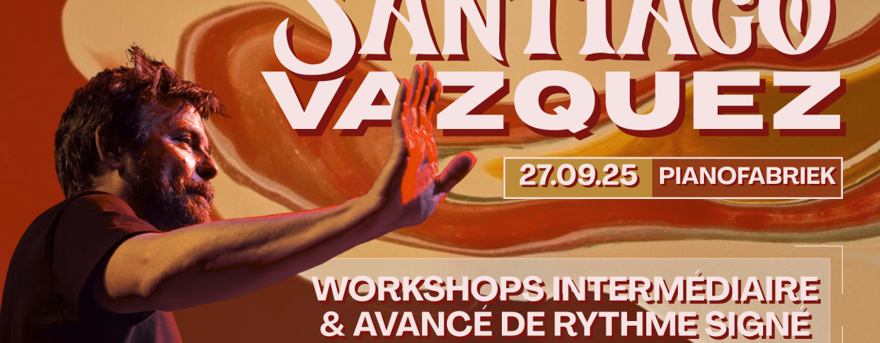 Workshop - Rythme Signé - Santiago Vazquez (ARG)