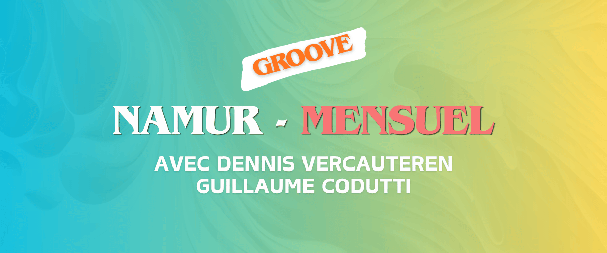 Ateliers Mensuels de Rythme Signé 26 - 27 | Namur | Groove