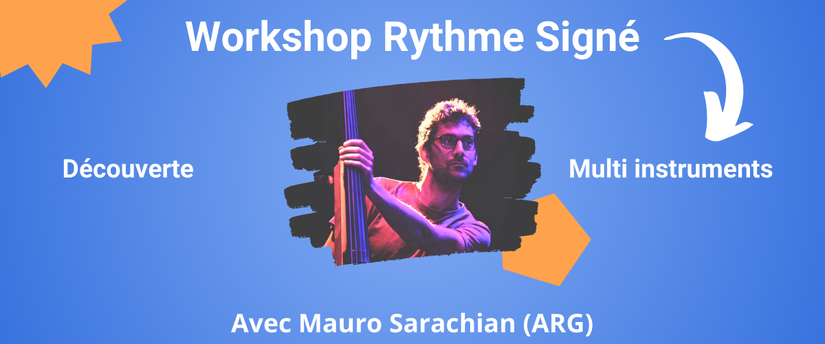 Workshop - Rythme Signé - Multi-instruments - Mauro Sarachian (ARG)