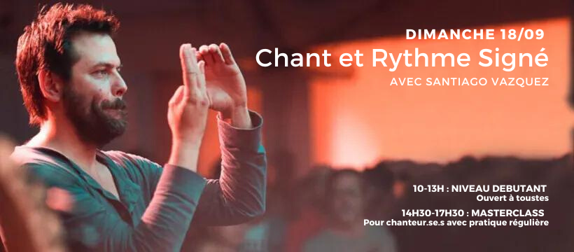 Masterclass - Chant et Rythme Signé avec Santiago Vazquez